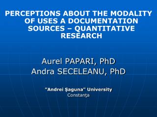 PERCEPTIONS ABOUT THE MODALITY OF USES A DOCUMENTATION SOURCES – QUANTITATIVE RESEARCH