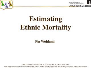 Estimating Ethnic Mortality