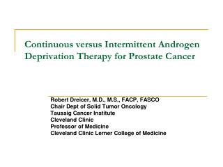 Continuous versus Intermittent Androgen Deprivation Therapy for Prostate Cancer