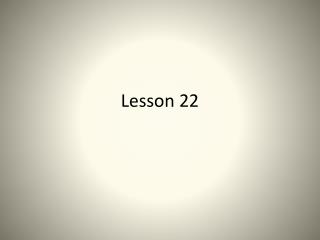 Lesson 22