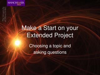 Make a Start on your Extended Project