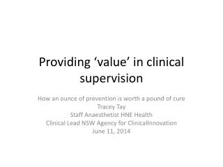 Providing ‘value’ in clinical supervision
