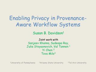 Enabling Privacy in Provenance-Aware Workflow Systems