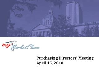 Purchasing Directors’ Meeting April 15, 2010