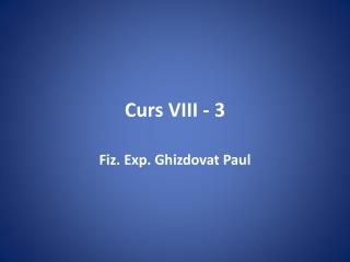 Curs VIII - 3
