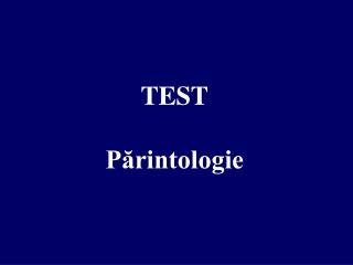 TEST Părintologie