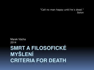 Smrt a filosofické myšlení Criteria for death