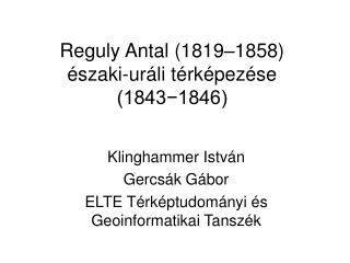 Reguly Antal (1819–1858) északi-uráli térképezése (1843−1846)