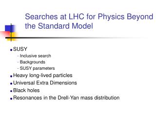Searches at LHC for Physics Beyond the Standard Model