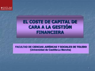 EL COSTE DE CAPITAL DE CARA A LA GESTIÓN FINANCIERA