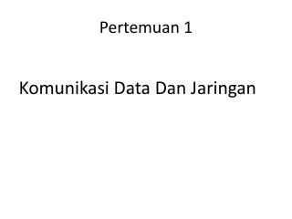 Pertemuan 1