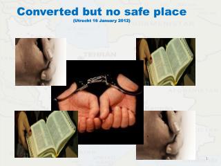 Converted but no safe place (Utrecht 16 January 2012)