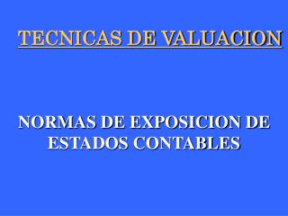 TECNICAS DE VALUACION