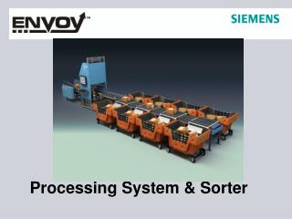 Processing System &amp; Sorter