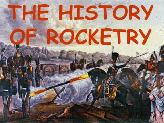 THE HISTORY OF ROCKETRY