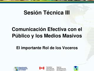 Comunicación Efectiva con el Público y los Medios Masivos El importante Rol de los Voceros