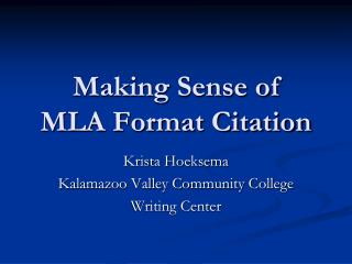 Making Sense of MLA Format Citation
