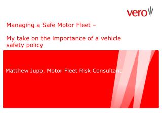 Managing a Safe Motor Fleet – My take on the importance of a vehicle safety policy