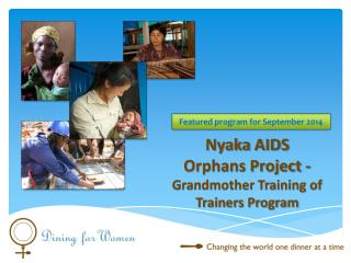 Nyaka AIDS Orphans Project - Grandmother Training of Trainers Program