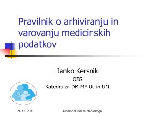 Pravilnik o arhiviranju in varovanju medicinskih podatkov