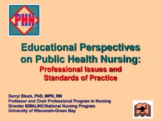 Educational Perspectives on Public Health Nursing: Professional Issues and Standards of Practice