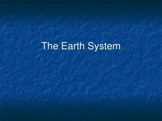 The Earth System