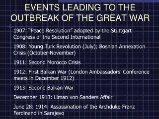 EVENTS LEADING TO THE OUTBREAK OF THE GREAT WAR