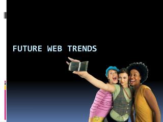 Future web trends