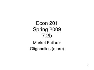 Econ 201 Spring 2009 7.2b