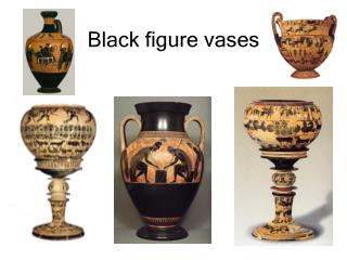 Black figure vases