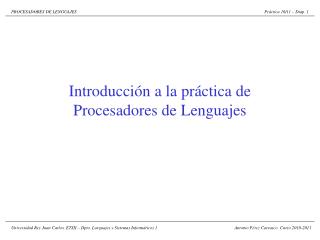 Introducción a la práctica de Procesadores de Lenguajes