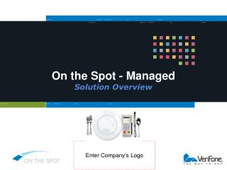 On the Spot - Managed Solution Overview