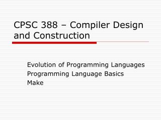 CPSC 388 – Compiler Design and Construction