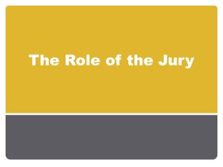 The Role of the Jury