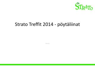 Strato Treffit 2014 - pöytäliinat