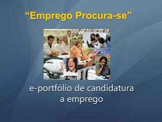 “Emprego Procura-se”