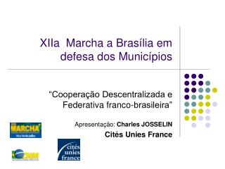 XIIa Marcha a Brasília em defesa dos Municípios