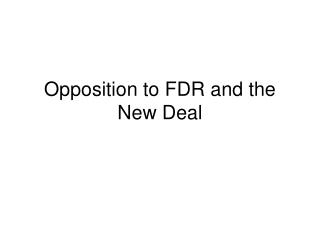 Opposition to FDR and the New Deal