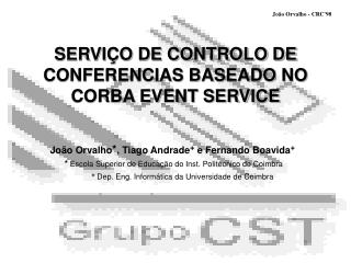 SERVIÇO DE CONTROLO DE CONFERENCIAS BASEADO NO CORBA EVENT SERVICE
