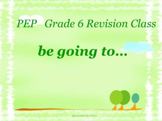 PEP Grade 6 Revision Class be going to…