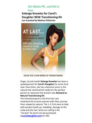 Solange Knowles for Carol’s Daughter NEW Transitioning  Kit Jun 6 posted by Melissa Patterson