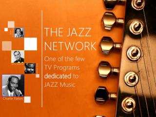 THE JAZZ NETWORK