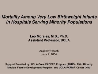 Mortality Among Very Low Birthweight Infants in Hospitals Serving Minority Populations