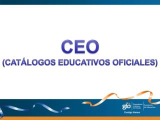 CEO (CATÁLOGOS EDUCATIVOS OFICIALES)