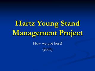 Hartz Young Stand Management Project