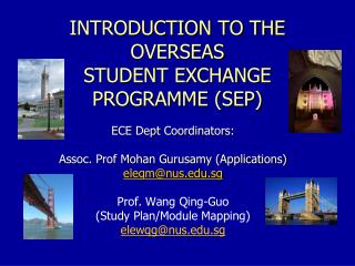 INTRODUCTION TO THE OVERSEAS STUDENT EXCHANGE PROGRAMME (SEP)