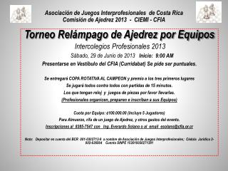 Asociación de Juegos Interprofesionales de Costa Rica Comisión de Ajedrez 2013 - CIEMI - CFIA