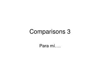 Comparisons 3