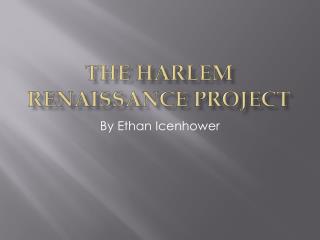 The Harlem Renaissance project