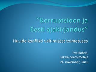“Korruptsioon ja Eesti ajakirjandus”